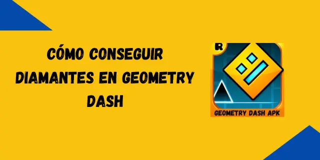 Cómo conseguir diamantes en Geometry Dash