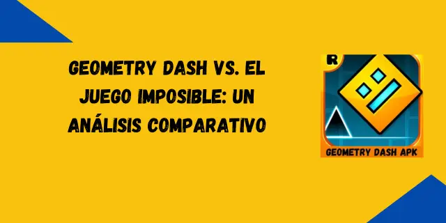 Geometry Dash vs. El juego imposible