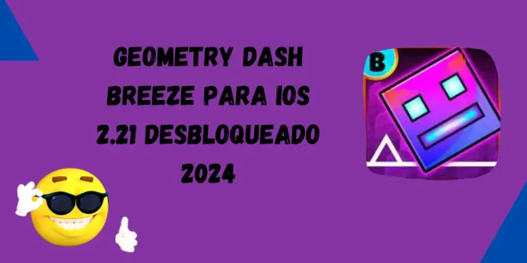 Geometry Dash Breeze Para iOS 2.21 Desbloqueado 2024