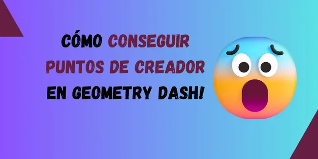 Cómo conseguir puntos de creador en Geometry Dash!