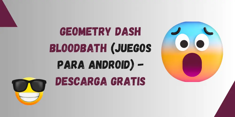 Geometry Dash BloodBath Juegos Para Android 2024   Geometry Dash BloodBath Imagen Destacada.webp